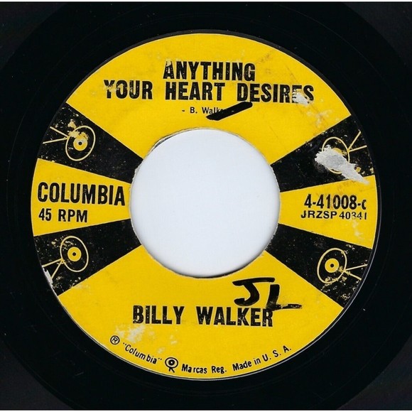 Columbia Other - Billy Walker 45 Anything Your Heart Desires/The Image Of Me Columbia VG Country